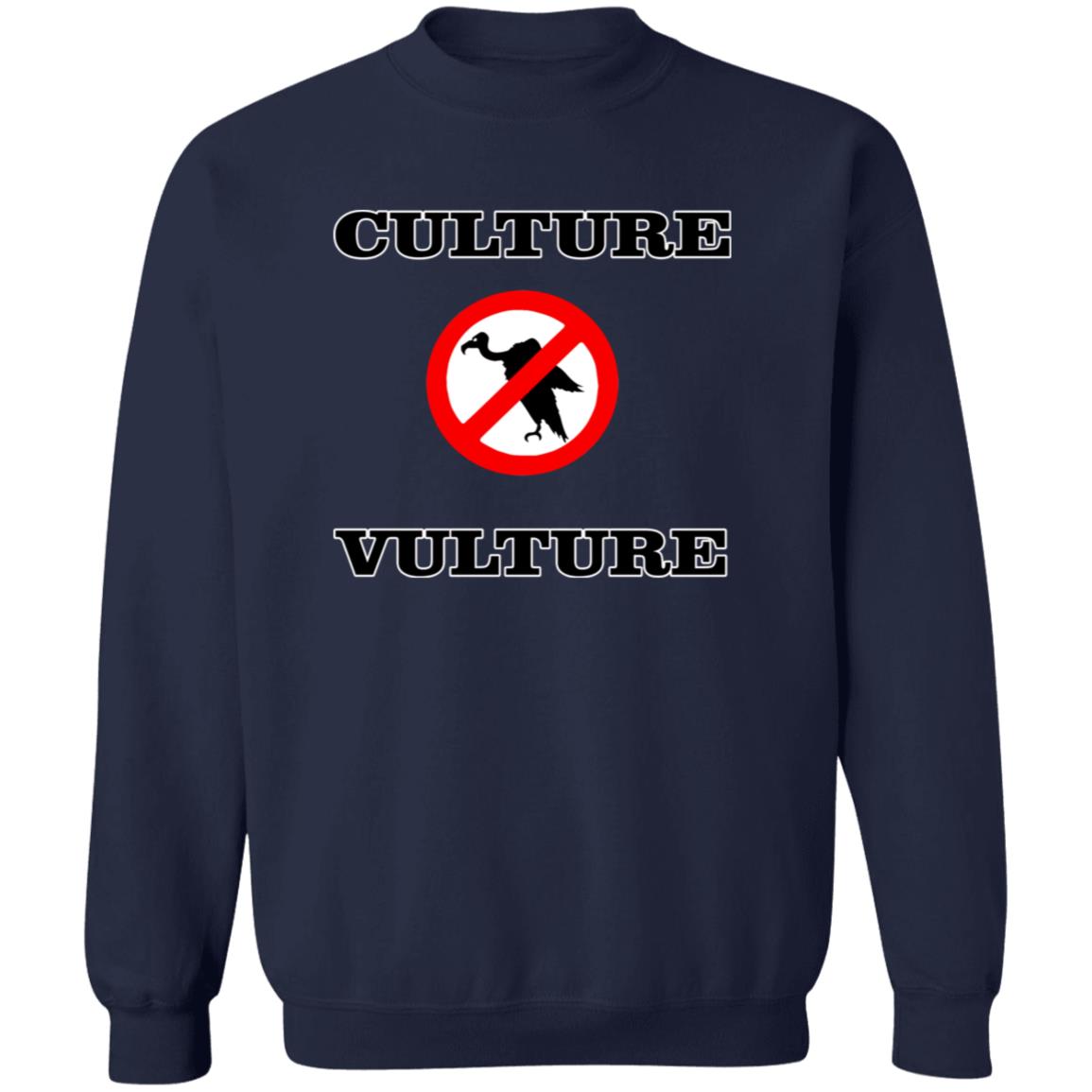 NO CULTURE VULTURE Crewneck Sweatshirt