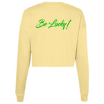 BE LUCKY Ladies' Cropped Crew