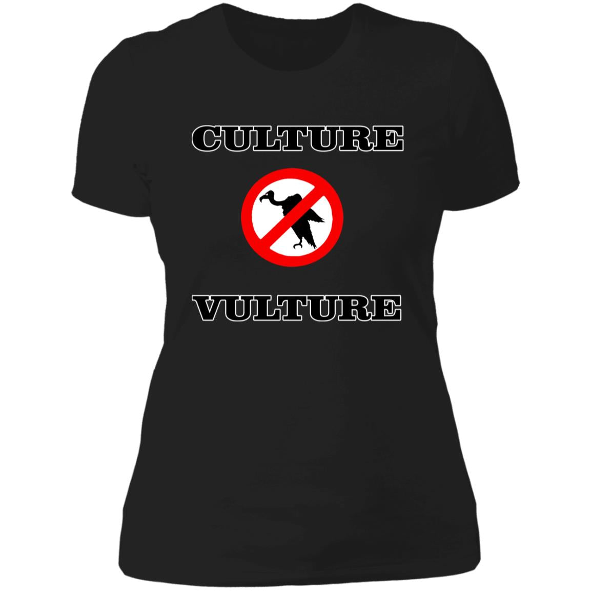 NO CULTURE VULTURE Ladies' T-Shirt
