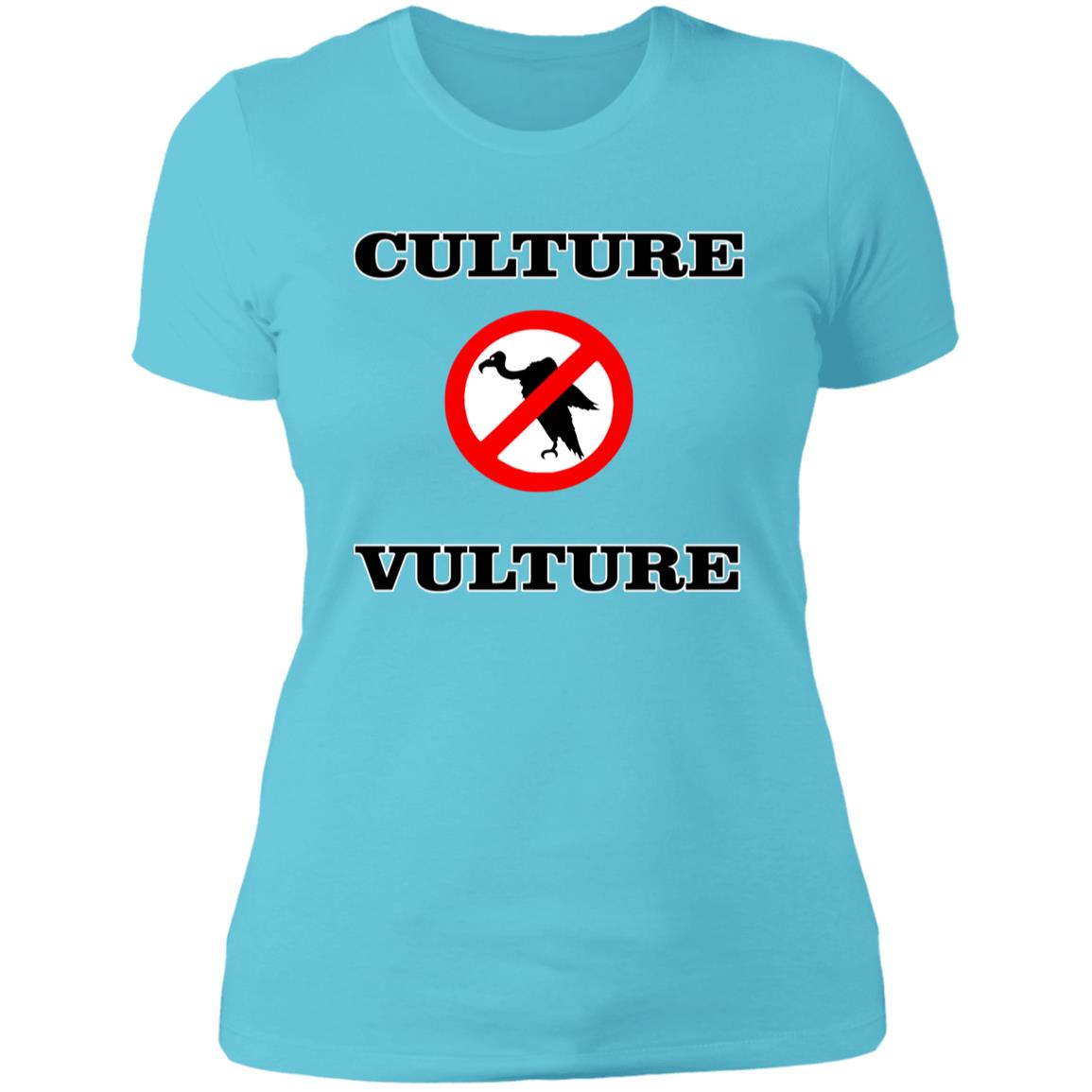 NO CULTURE VULTURE Ladies' T-Shirt