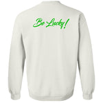 BE LUCKY UNISEX Crewneck Sweatshirt