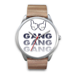 GANG GANG GANG WATCH