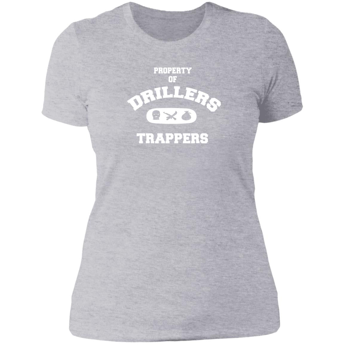PROPERTY OF DRILLERS Ladies' T-Shirt