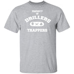 PROPERTY OF DRILLERS UNISEX T-Shirt