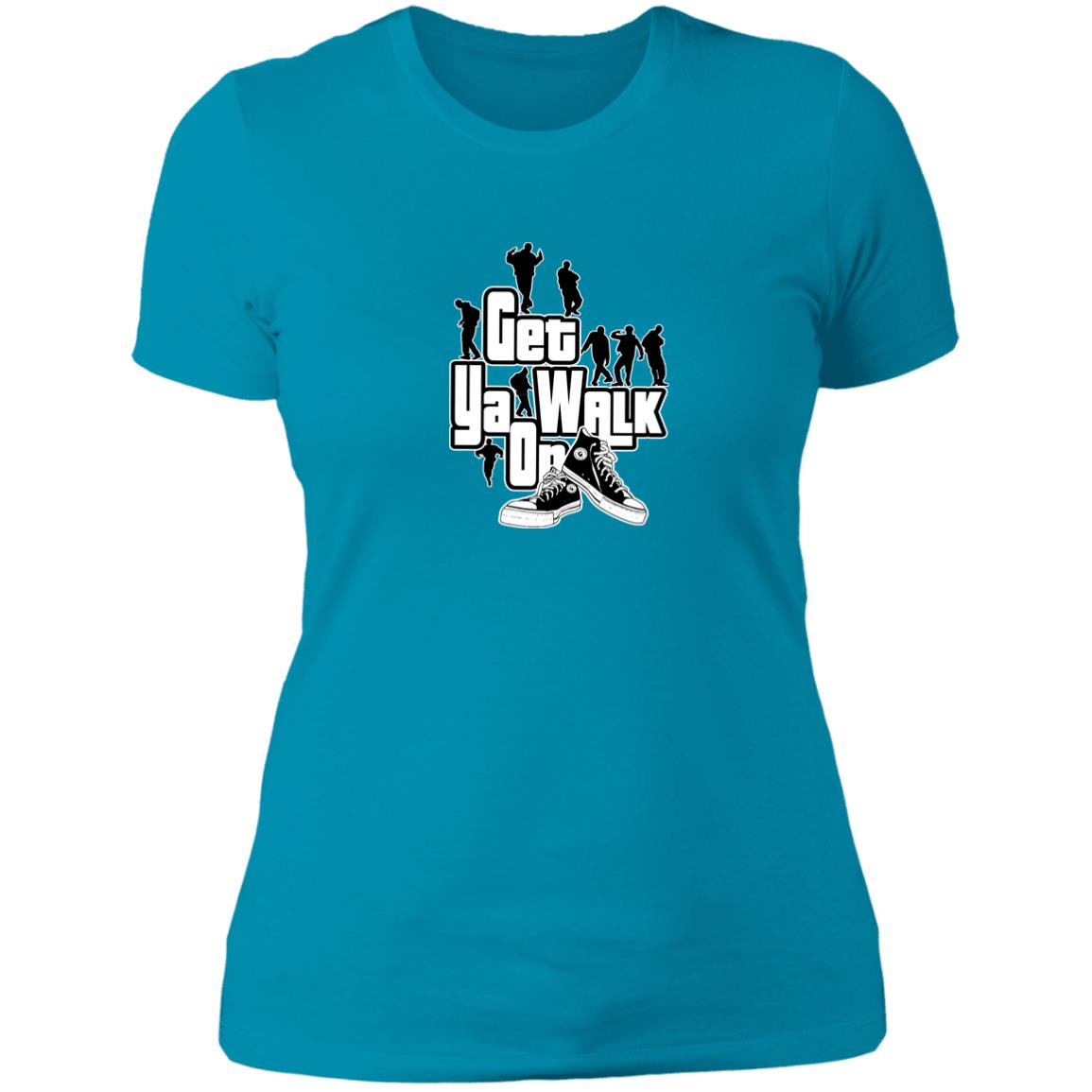 GET YA WALK ON Ladies' T-Shirt