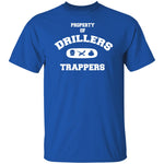 PROPERTY OF DRILLERS UNISEX T-Shirt