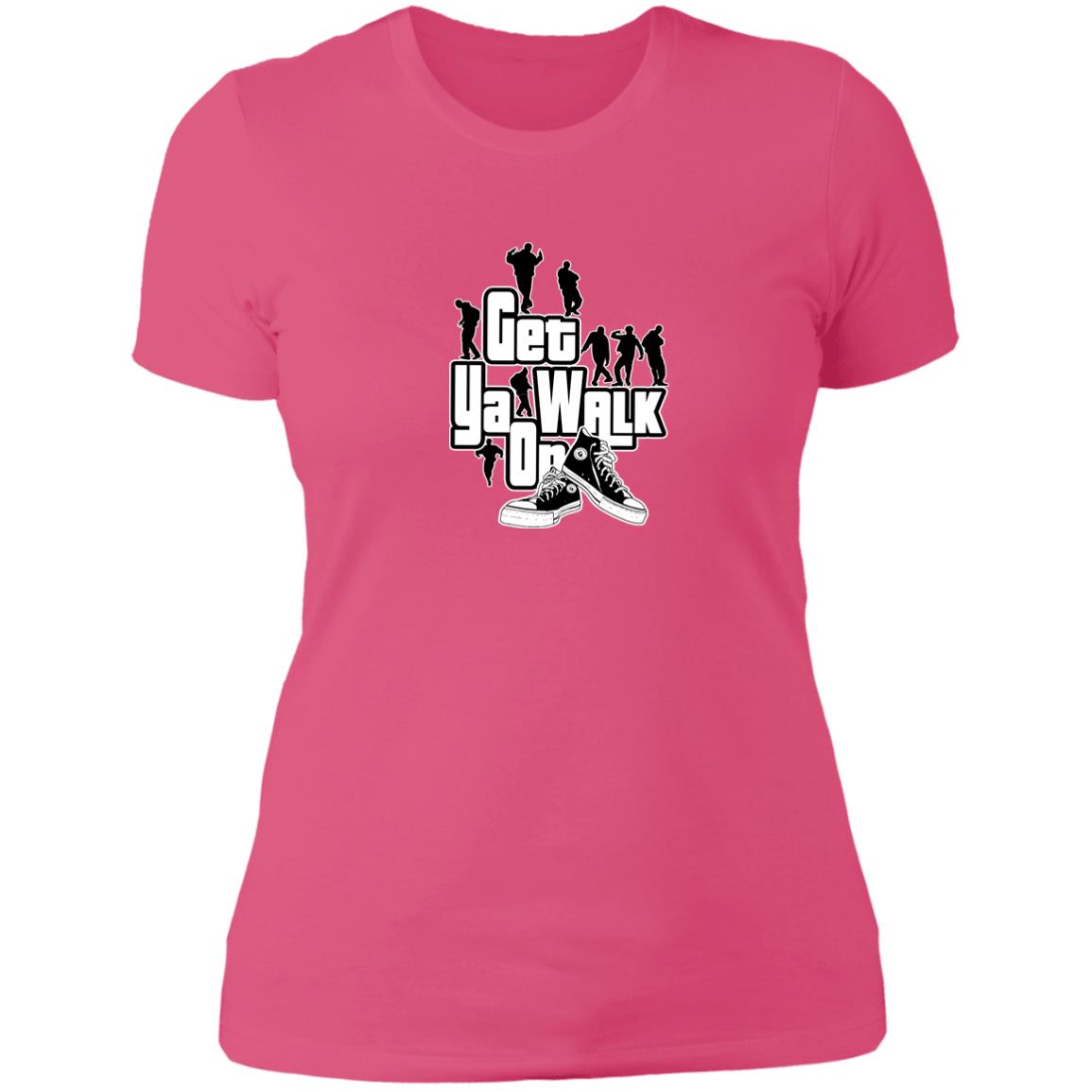 GET YA WALK ON Ladies' T-Shirt