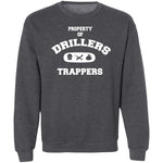 PROPERTY OF DRILLERS Unisex Sweatshirt