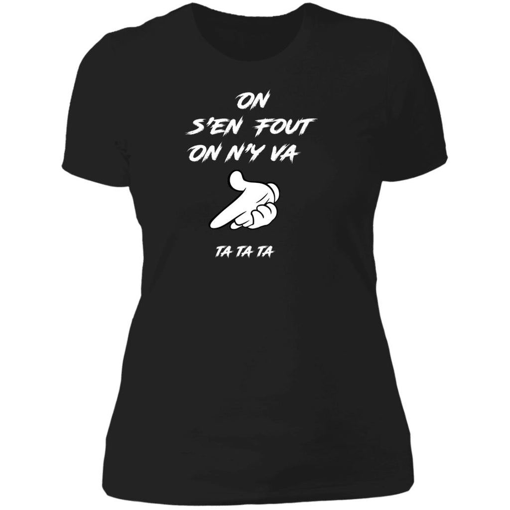 On s'en fout Ladies' T-Shirt