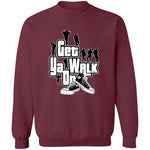 GET YA WALK ON UNISEX Sweatshirt