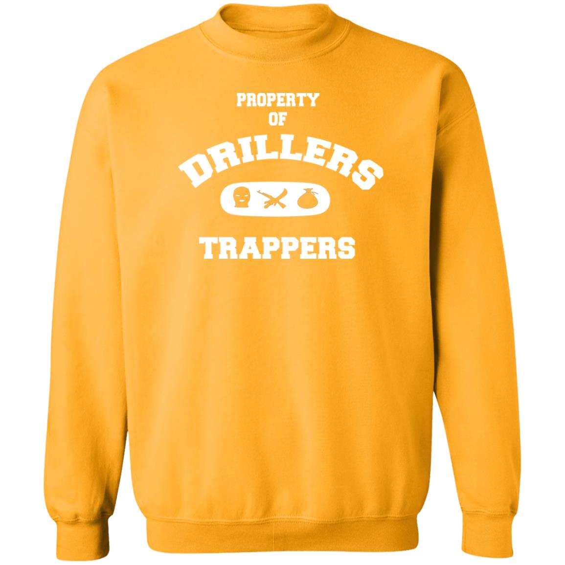 PROPERTY OF DRILLERS Unisex Sweatshirt