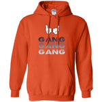 Gang Gang Gang Hoodie