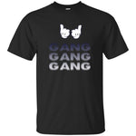 Gang Gang Gang Unisex T-Shirt