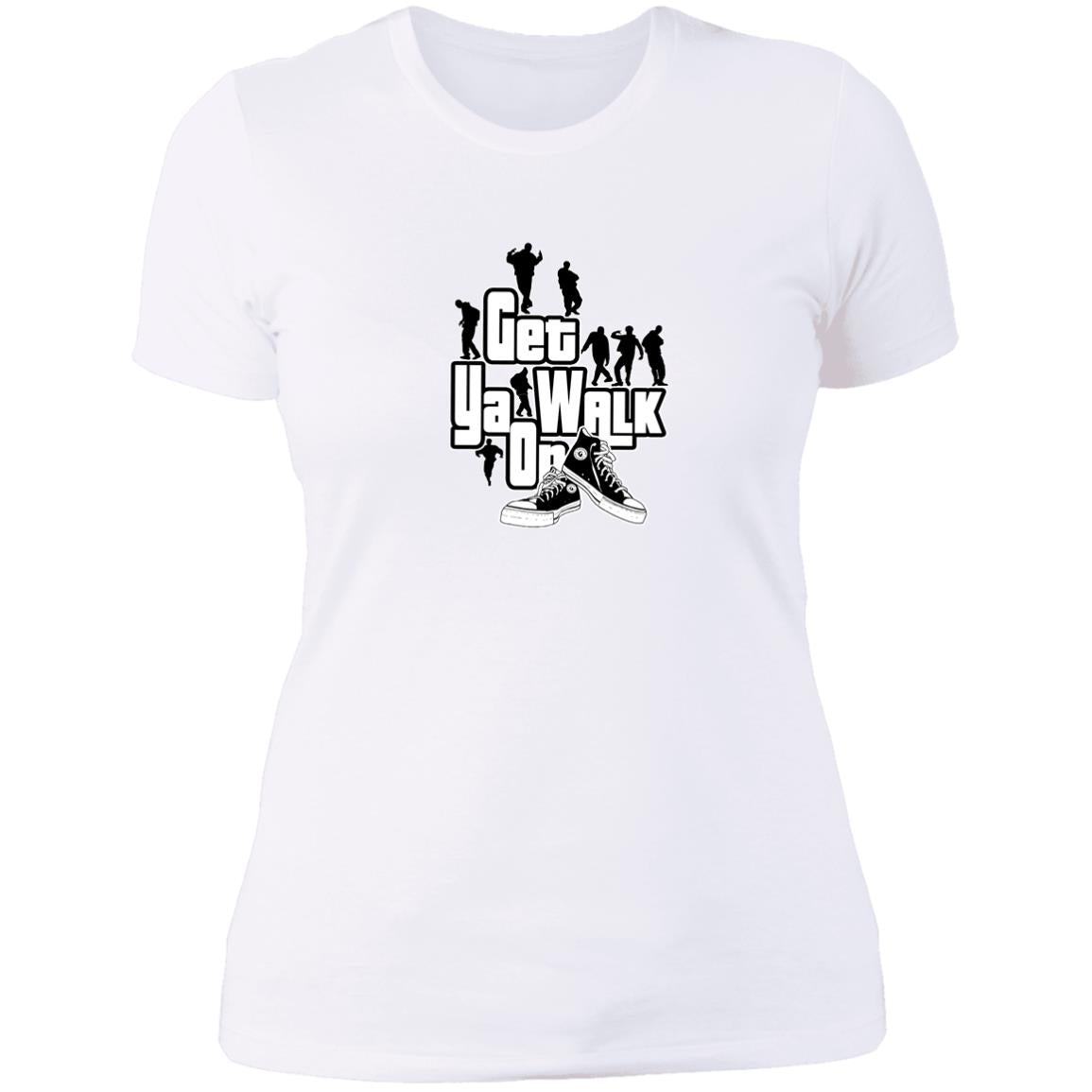 GET YA WALK ON Ladies' T-Shirt