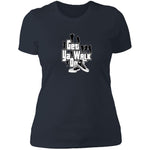 GET YA WALK ON Ladies' T-Shirt
