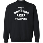 PROPERTY OF DRILLERS Unisex Sweatshirt