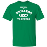 PROPERTY OF DRILLERS UNISEX T-Shirt