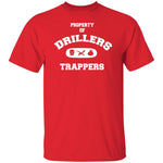 PROPERTY OF DRILLERS UNISEX T-Shirt