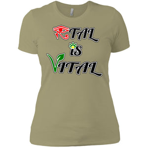 Ital Is Vital Ladies' T-Shirt