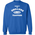 PROPERTY OF DRILLERS Unisex Sweatshirt