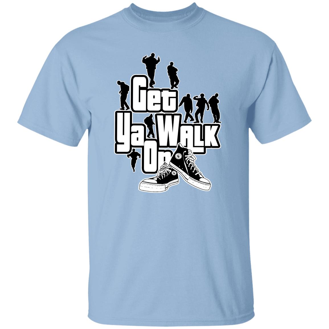 GET YA WALK ON UNISEX T-Shirt