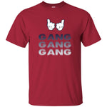 Gang Gang Gang Unisex T-Shirt