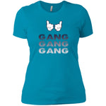 Gang Gang Gang Ladies T-Shirt