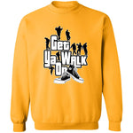 GET YA WALK ON UNISEX Sweatshirt