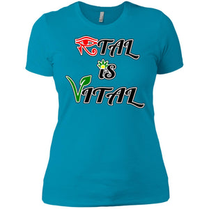 Ital Is Vital Ladies' T-Shirt