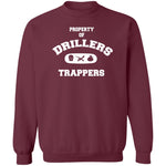 PROPERTY OF DRILLERS Unisex Sweatshirt