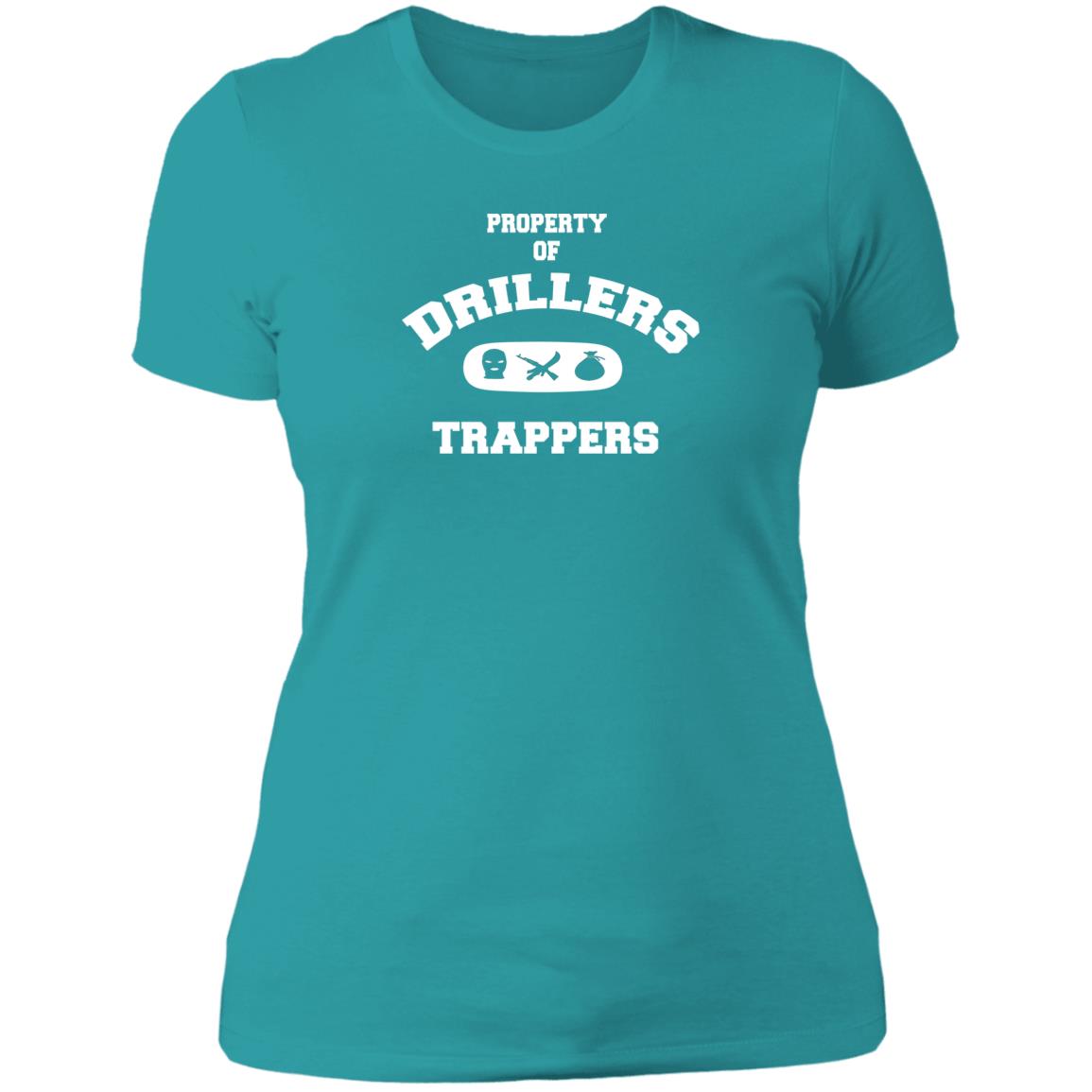 PROPERTY OF DRILLERS Ladies' T-Shirt