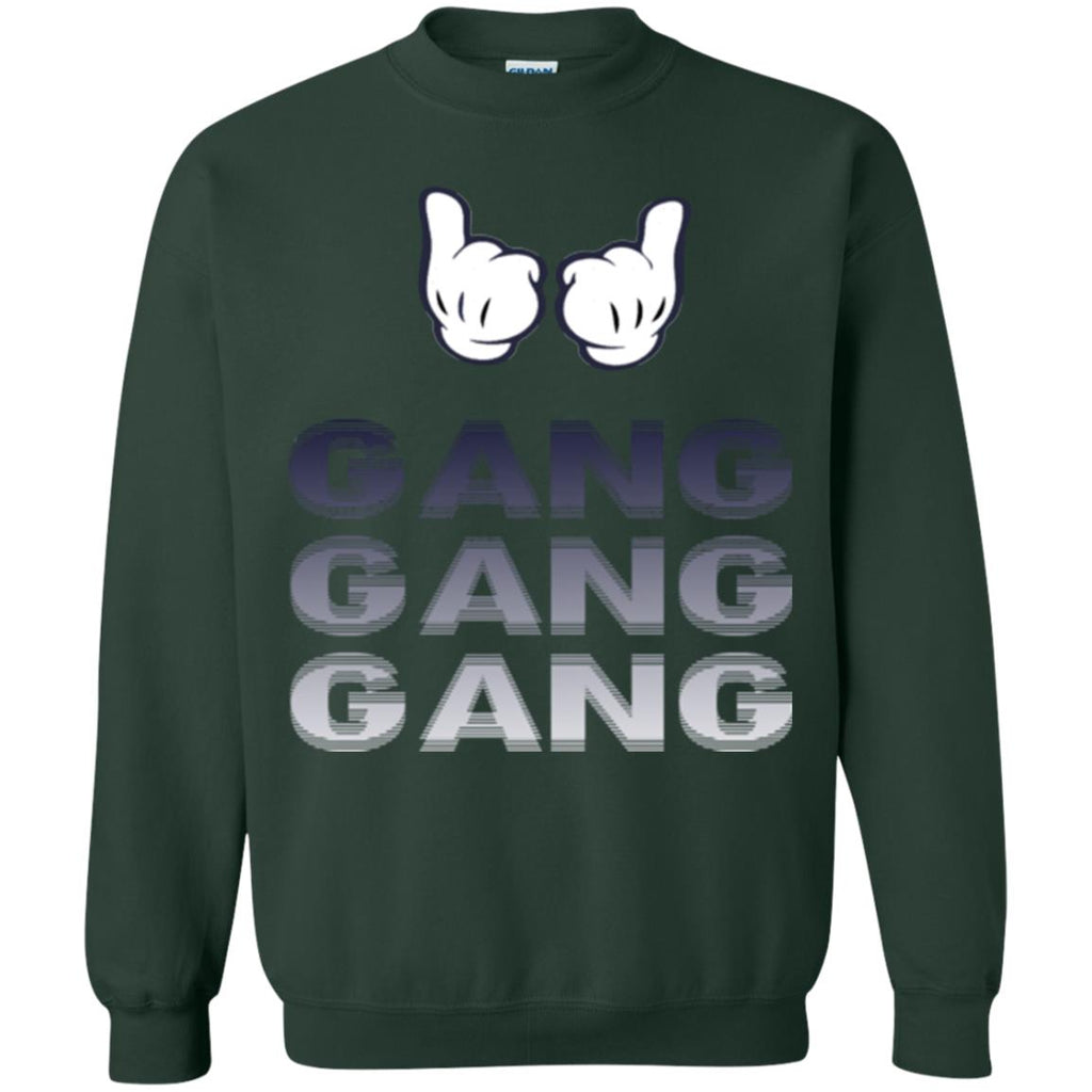 Gang Gang Gang  Sweatshirt