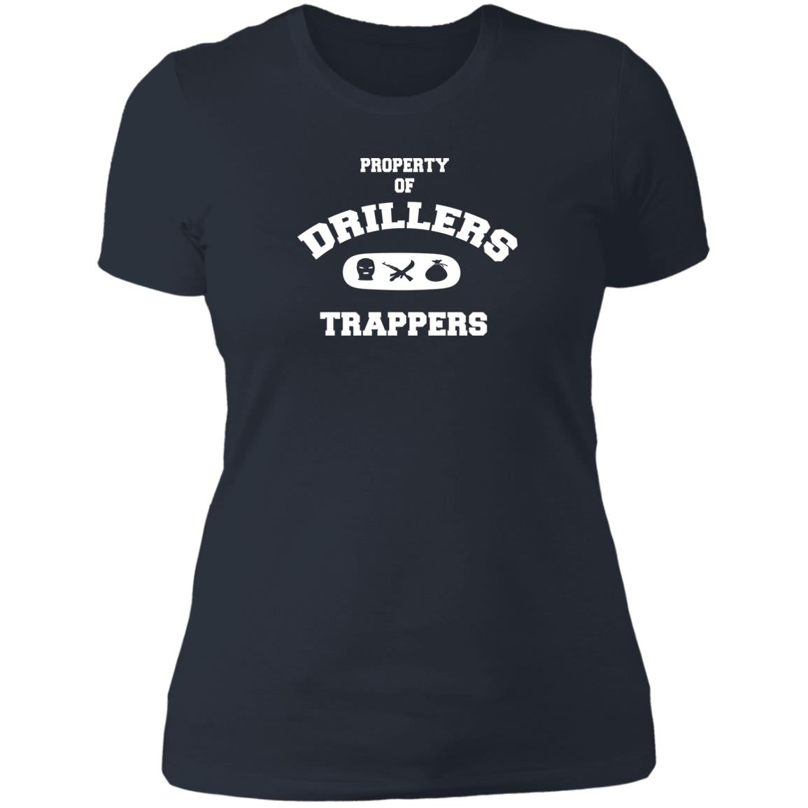 PROPERTY OF DRILLERS Ladies' T-Shirt