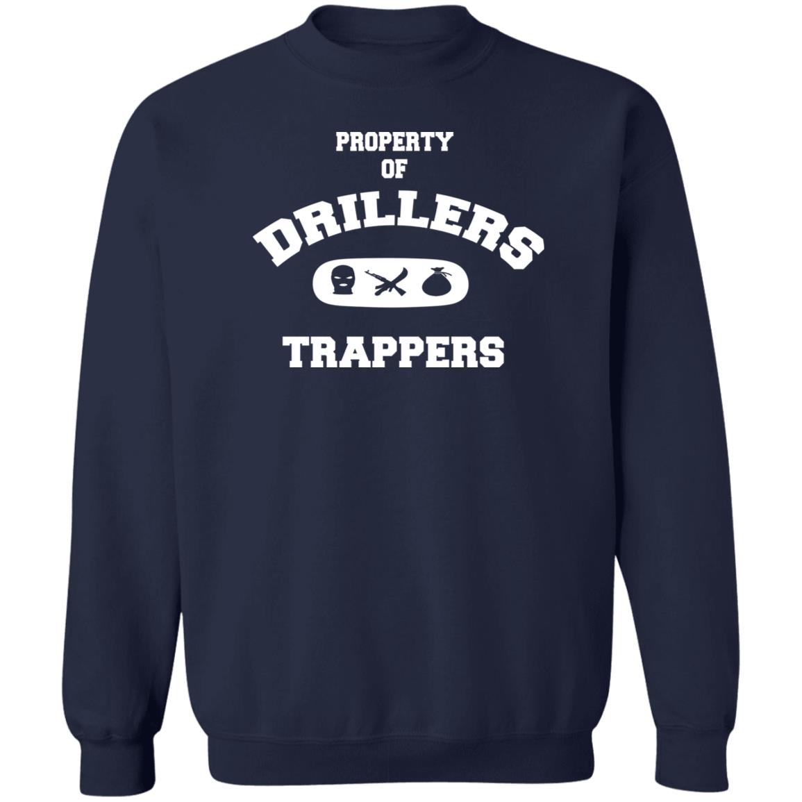 PROPERTY OF DRILLERS Unisex Sweatshirt
