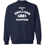 PROPERTY OF DRILLERS Unisex Sweatshirt