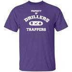 PROPERTY OF DRILLERS UNISEX T-Shirt