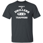 PROPERTY OF DRILLERS UNISEX T-Shirt