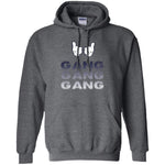 Gang Gang Gang Hoodie