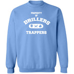 PROPERTY OF DRILLERS Unisex Sweatshirt