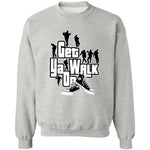 GET YA WALK ON UNISEX Sweatshirt