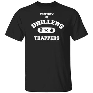 PROPERTY OF DRILLERS UNISEX T-Shirt