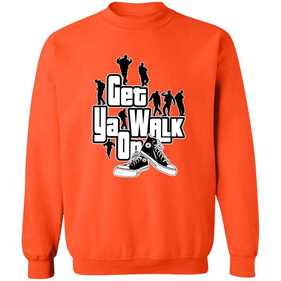 GET YA WALK ON UNISEX Sweatshirt