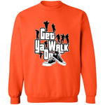 GET YA WALK ON UNISEX Sweatshirt