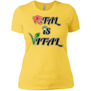 Ital Is Vital Ladies' T-Shirt