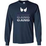 Gang Gang Gang Unisex LS T-Shirt