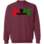 BLACK OWNED RBG UNISEX Sweatshirt