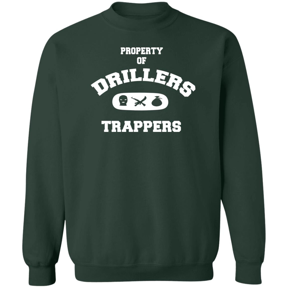 PROPERTY OF DRILLERS Unisex Sweatshirt