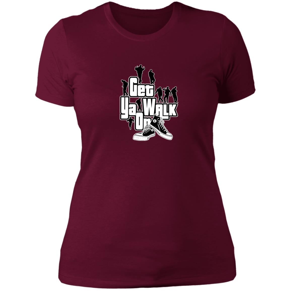 GET YA WALK ON Ladies' T-Shirt